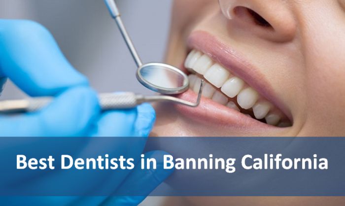 Best Dentists in Banning California