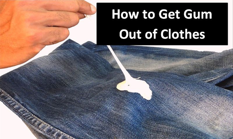 How to Get Gum Out of Clothes
